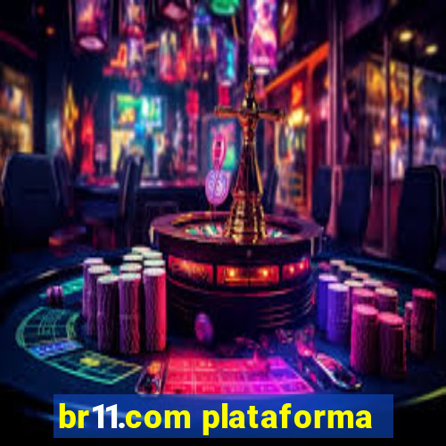 br11.com plataforma